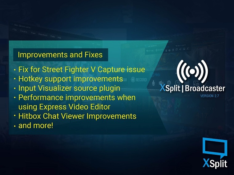 XSplit Broadcaster 2.7 Improvements and Fixes