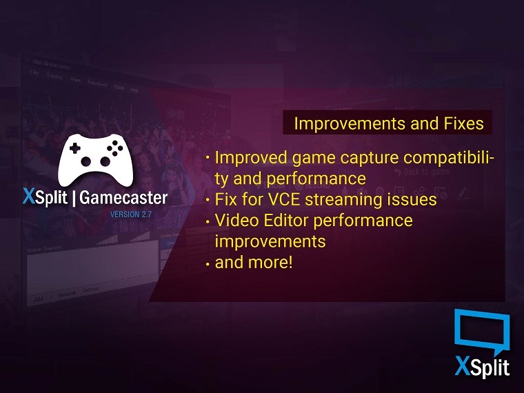 XSplit Gamecaster 2.7 Improvements and Fixes