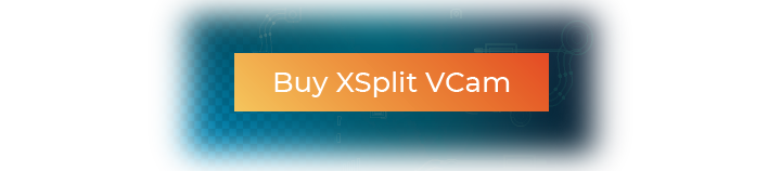 Buy XSplit VCam